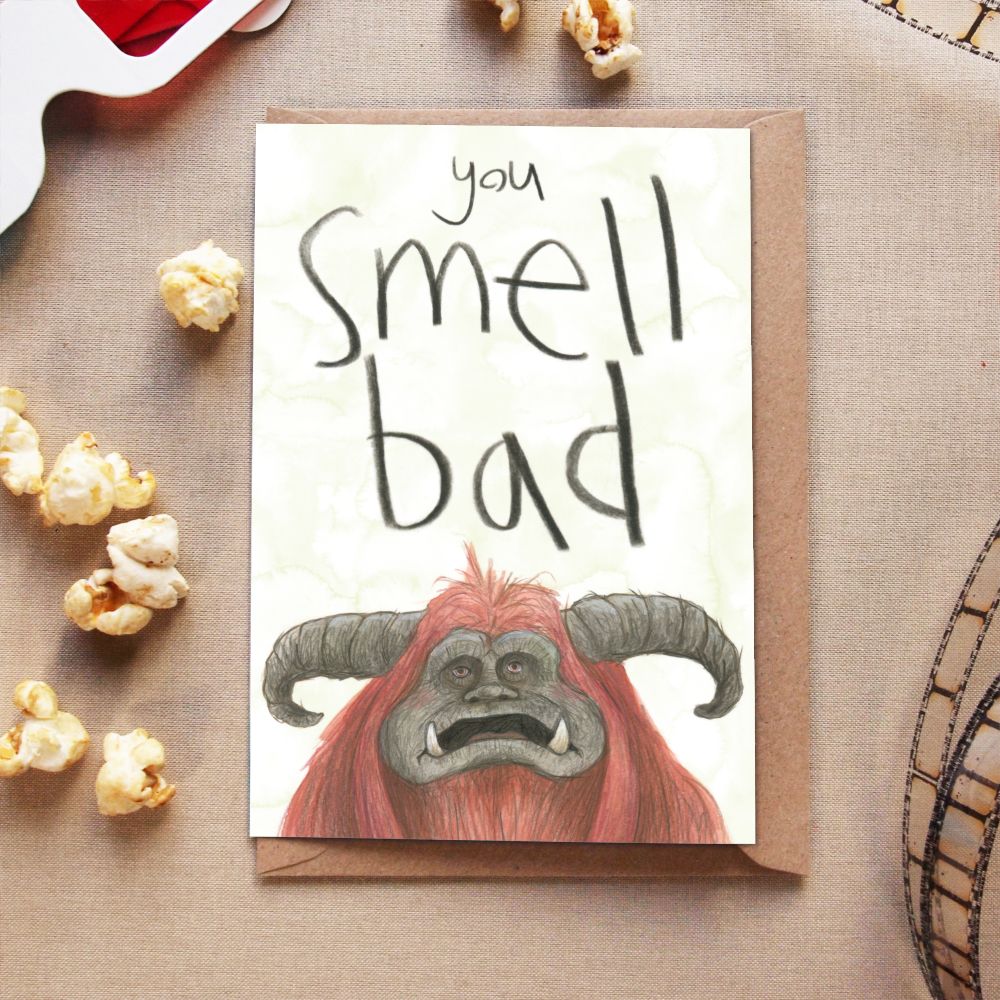 you smell bad - card & print